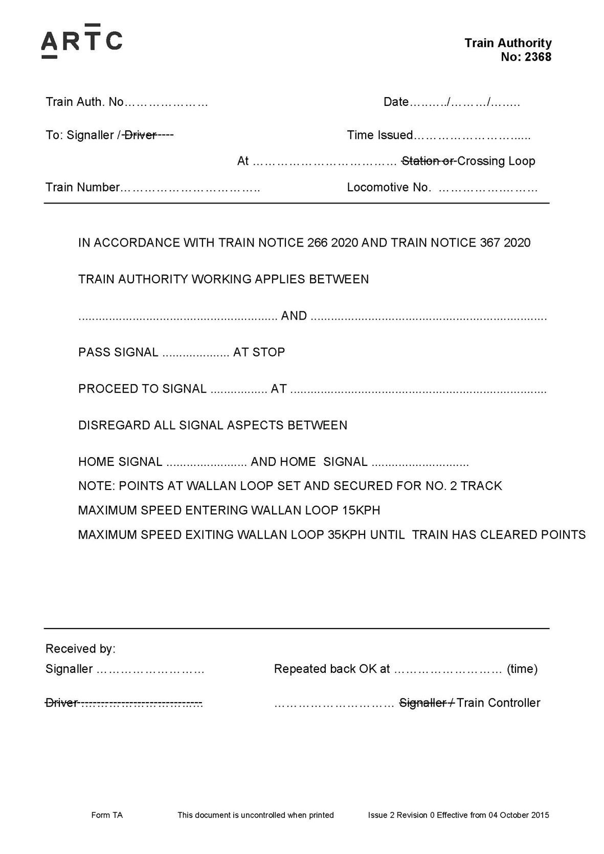 Appendix G – The train authority form used after TN 367