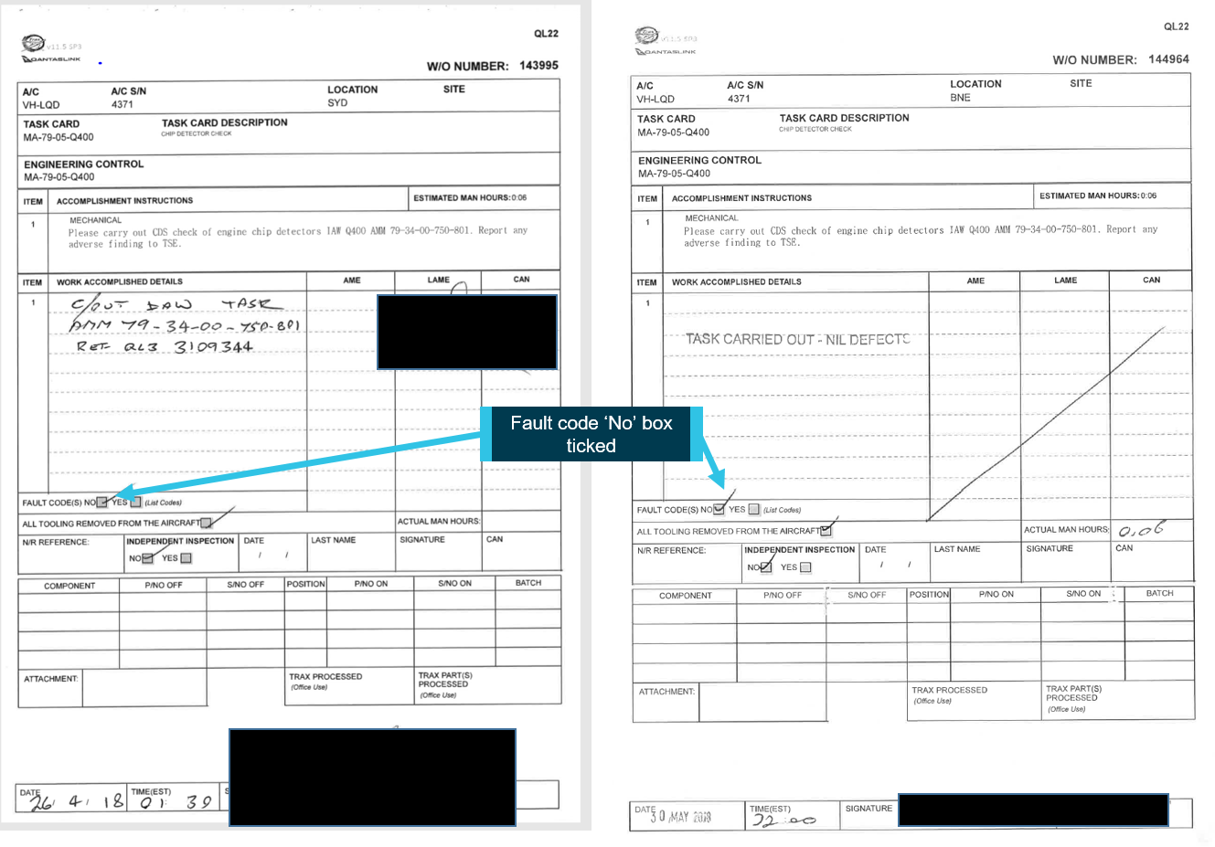 Figure 2: Example of two task cards from different maintenance inspections.<br />
The task card on the left references the task in the technical log and shows that the fault code ‘No’ box is ticked although a fault code was present.<br />
The task card on the right is the task on the 30 May 2018, where the fault code 938 had been received and cleared in the CDS and no information about the maintenance task had been recorded on the task card. These tasks were completed by different engineers.<br />
Source: Operator annotated by ATSB with identifying information redacted.